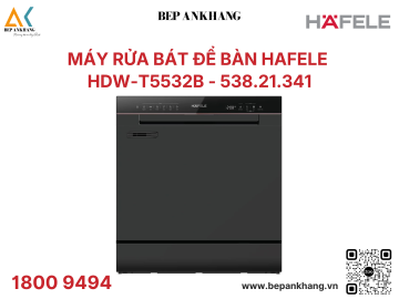 Máy rửa chén để bàn HAFELE HDW-T5532B - 538.21.341